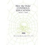 How the Order controls education : volume three of a series
