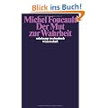 Der Mut zur Wahrheit: Die Regierung des Selbst und der anderen II. Vorlesung am Coll�ge de France 1983/84 (suhrkamp taschenbuch wissenschaft)