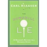 The Downhill Lie: A Hacker's Return to a Ruinous Sport