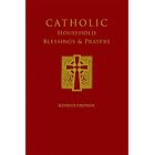 Catholic Household Blessings and Prayers by Bishops' Committee on the Liturgy