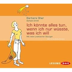 Ich k�nnte alles tun, wenn ich nur w�sste, was ich will