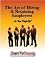 The Art of Hiring and Retaining Employees...At Your FingerTip (Employment Handbooks and Manuals...At Your FingerTip)