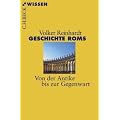 Geschichte Roms: Von der Antike bis zur Gegenwart