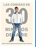  : Las Comidas en 30 Minutos de Jamie
