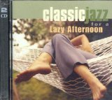 Classic Jazz For a Lazy Afternoon
