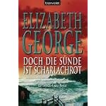 Doch die Sünde ist scharlachrot: Ein Inspector-Lynley-Roman