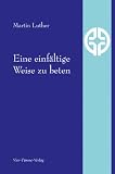 31hVXByAOJL. SL160  Eine einfältige Weise zu beten   Quellentexte der Spiritualität Band 3 Rezessionen