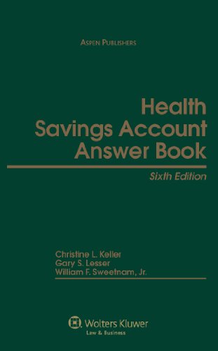 Health Savings Account Answer Book, Sixth Edition