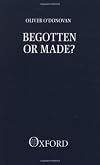 Begotten or Made?: Human Procreation and Medical Technique