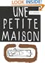 Une petite maison 1923 (French, German and English Edition)