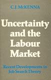 Uncertainty and the Labor Market: Recent Developments in Job-Search Theory
