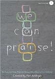 We Can Praise!: An Easy-to-Sing, Easy-to-Stage Mini-Musical for Children