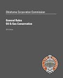 Oklahoma Corporation Commission General Rules, Oil & Gas Conservation