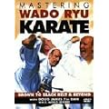 Mastering Wado Ryu Karate - Brown To Black Belt And Beyond DVD