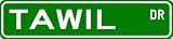 TAWIL Street Sign ~ Personalized Family Lastname Sign ~ Gameroom, Basement, Garage Sign ** ALUMINUM