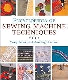 Encyclopedia of Sewing Machine Techniques Publisher: Sterling