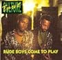 Rude Boys Come to Play