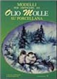Modelli per dipingere ad olio molle su porcellana (Ceramica attività artistiche)