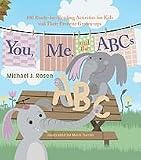You, Me, and the ABCs, 100 Ready-for-Reading Activities for Kids and Their Favorite Grown-ups