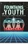 Fountains of Youth: How to Live Longer and Healthier