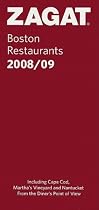Zagat Boston Restaurants 2008/09: Including Cape Cod, Martha's Vineyard and Nantucket (Zagatsurvey)