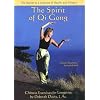 The Spirit of Qi Gong: Chinese Exercises for Longevity