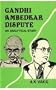 Gandhi Ambedkar Dispute