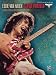 Eddie Van Halen: Guitar Virtuoso - Guitar Personality