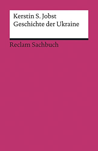 Geschichte der Ukraine: Reclams Ländergeschichten (Reclam Sachbuch) (German Edition)