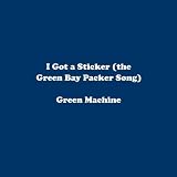 I Got a Sticker (the Green Bay Packer Song)