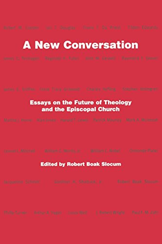 A New Conversation: Essays on the The Future of Theology and the Episcopal Church