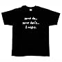 Some Do... T-Shirt