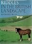 Riddles in the British Landscape