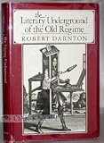 The Literary Underground of the Old Regime