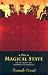 The Magical State: Nature, Money, and Modernity in Venezuela