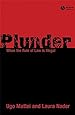 Plunder: When the Rule of Law is Illegal