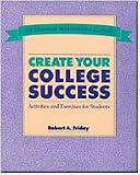 Create Your College Success: Activities and Exercises for Students (Wadsworth College Success)