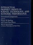 Intellectual Property Rights in Science, Technology, and Economic Performance: International Comparisons (0813379164) by Rushing, Francis W.