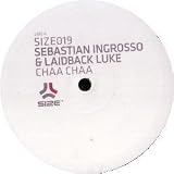 SEBASTIAN INGROSSO & LAIDBACK LUKE / CHAA CHAA