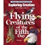Exploring Creation with Zoology 1: Flying Creatures of the 5th Day (Apologia Science Young Explorers)