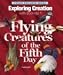 Exploring Creation with Zoology 1: Flying Creatures of the 5th Day (Apologia Science Young Explorers)