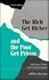The Rich Get Richer and the Poor Get Prison: Ideology, Class, and Criminal Justice (Allyn & Bacon Criminal Justice)