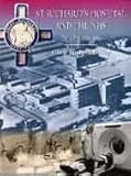 St. Richard's Hospital and the NHS : an oral history