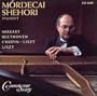 Mordecai Shehori Plays Mozart, Beethoven, Chopin, Liszt