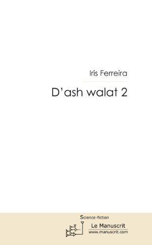 D'ash walat 2 (Fiction et Littérature) (French Edition)