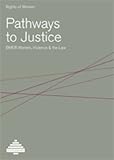 Pathways to justice : BMER women, violence and the law