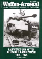 Waffen-Arsenal Band 172 - Laufwerke und Ketten deutscher Kampfpanzer 1935-1945