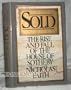 Sold: The Rise and Fall of the House of Sotheby
