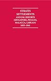 Annual reports of the Straits Settlements 1855-1941
