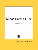 Minor Tracts of the Zohar